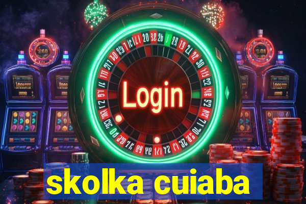 skolka cuiaba